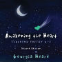 Awakening the Heart: Teaching Poetry K-8, Second Edition