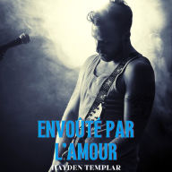 Envoûté Par L'amour: Romance Gay MM