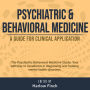 Psychiatric and Behavioral Medicine: Prepare for Your Psychiatric and Behavioral Medicine Exam 2024-2025: Achieve Success on Your First Try with Over 200 Expert Q&As Realistic Practice Questions and Comprehensive Explanations