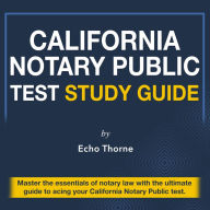 CNPT Study Guide: California Notary Public Test Prep 2024-2025: Ace the Exam on Your First Attempt Over 200 Practice Questions Genuine Sample Questions with Detailed Explanations