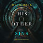 His Other Sins (A Jessie Reach Mystery-Book Six): Digitally narrated using a synthesized voice