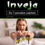 Inveja: Os 7 pecados capitais