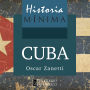 HISTORIA MÍNIMA DE CUBA