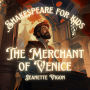 The Merchant of Venice Shakespeare for kids: Shakespeare in a language kids will understand and love