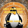 Linux Unleashed: A Beginner's Guide: Mastering the Basics of Linux Operating System