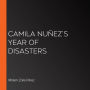 Camila Nuñez's Year of Disasters