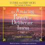 Amazing Power of Deliberate Intent, The - Part I