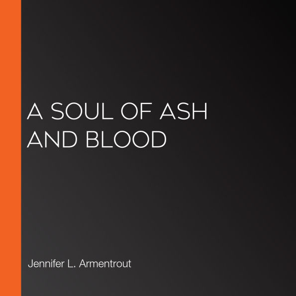 A Soul of Ash and Blood