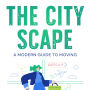 The City Scape: A Modern Guide to Moving