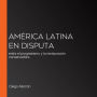 América Latina en Disputa: entre el progresismo y la restauración conservadora (Abridged)
