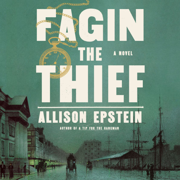 Fagin the Thief: A Novel