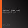 Stand Strong: 365 Devotions for Men by Men