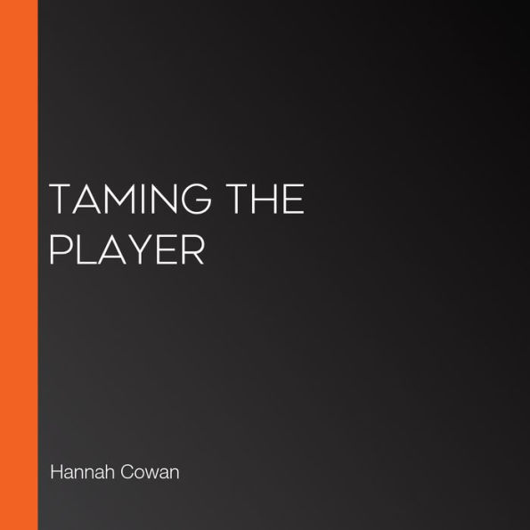 Taming The Player