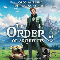 The Order of Architects: Book 1