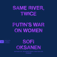 Same River, Twice: Putin's War on Women