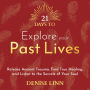 21 Days to Explore Your Past Lives