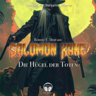 Salomon Kane, Folge 2: Die Hügel der Toten