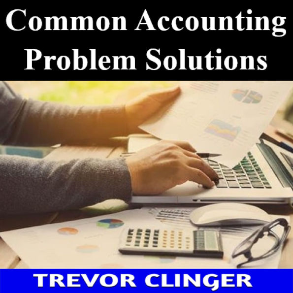 Common Accounting Problem Solutions