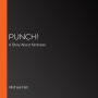 Punch!: A Story About Kindness