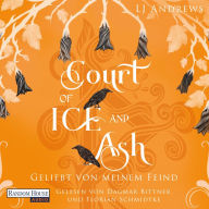 Court of Ice and Ash - Geliebt von meinem Feind -: Roman - Die romantische Fae-Fantasy-Saga auf Deutsch: düster, magisch, spicy (Abridged)
