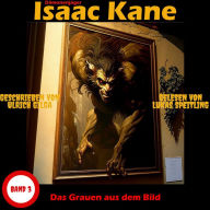 Das Grauen aus dem Bild: Dämonenjäger Isaac Kane Band 3