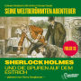 Sherlock Holmes und die Spuren auf dem Estrich (Seine weltberühmten Abenteuer, Folge 13)