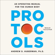 Protocols: An Operating Manual for the Human Body