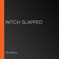 Witch Slapped