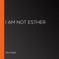 I Am Not Esther