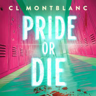 Pride or Die: A Novel