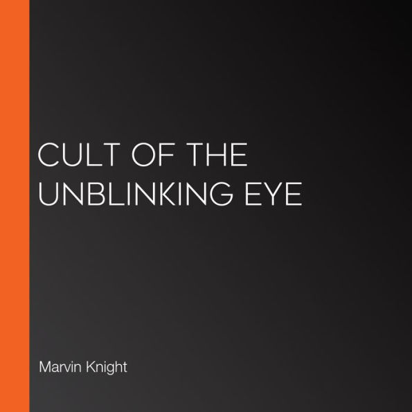 Cult of the Unblinking Eye