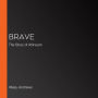 Brave: The Story of Ahinoam