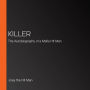 Killer: The Autobiography of a Mafia Hit Man