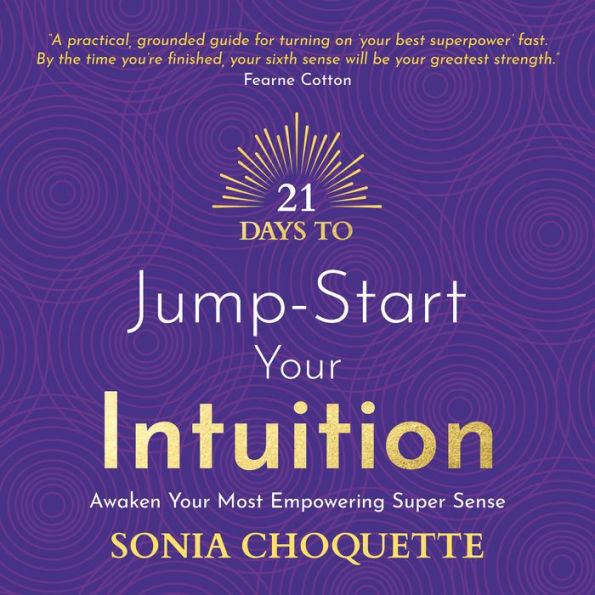 21 Days to Jump-Start Your Intuition