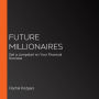 Future Millionaires: Get a Jumpstart on Your Financial Success