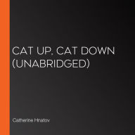 Cat Up, Cat Down (Unabridged)