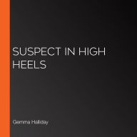 Suspect in High Heels