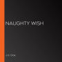 Naughty Wish