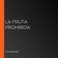 La fruta prohibida (Abridged)