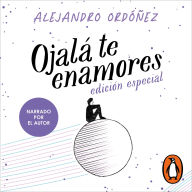 Ojalá te enamores: Edición especial