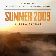Summer 2009: A Journey of Self-Discovery Amidst the Afghanistan War