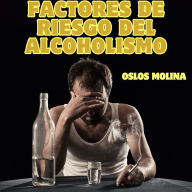 Factores de riesgo del alcoholismo: Experiencias AA
