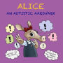 Alice, An Autistic Aardvark