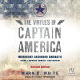 The Virtues of Captain America, 2nd Edition: Modern-Day Lessons on Character from a World War II Superhero