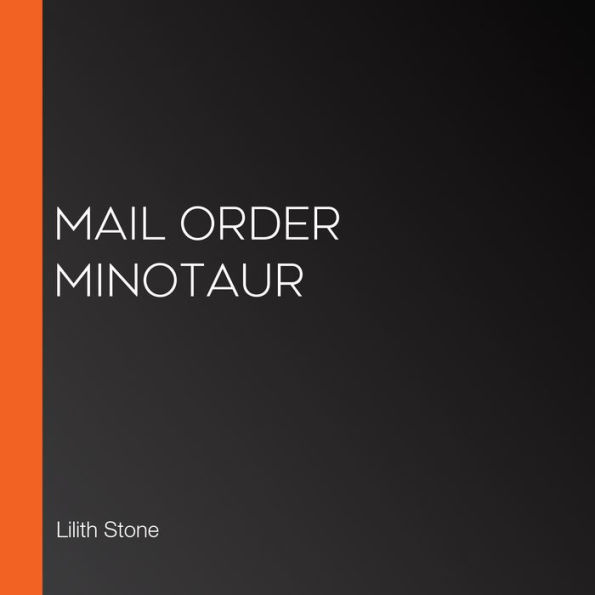 Mail Order Minotaur