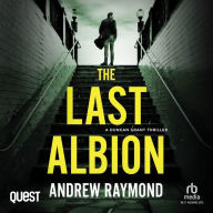 The Last Albion: Duncan Grant Book 3
