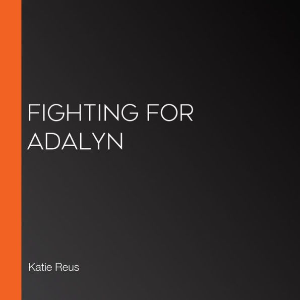 Fighting for Adalyn