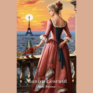 MANON LESCAUT: (avec biographie de l'auteur) (French Edition)