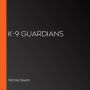 K-9 Guardians