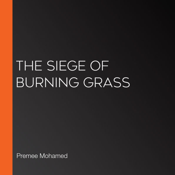 The Siege of Burning Grass